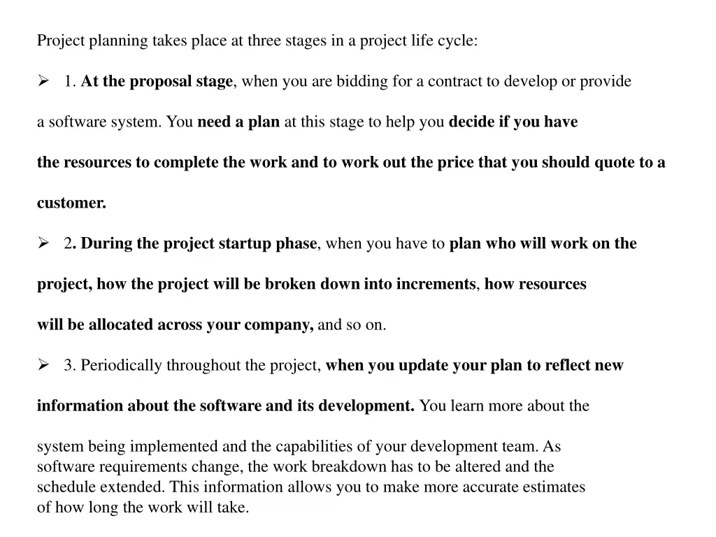 project planning takes place at three stages