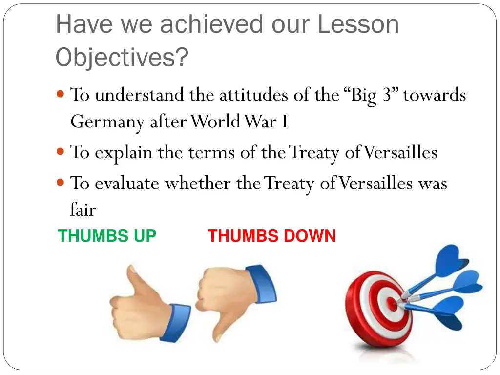 have we achieved our lesson objectives