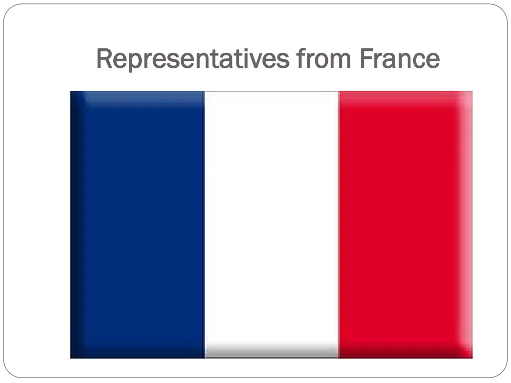 representatives from france representatives from