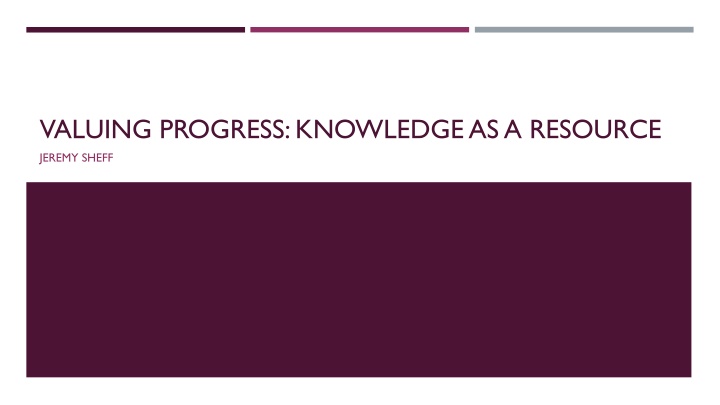 valuing progress knowledge as a resource