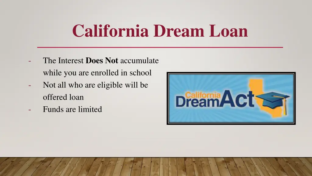 california dream loan the interest does