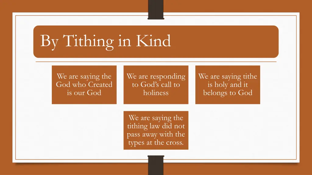 by tithing in kind