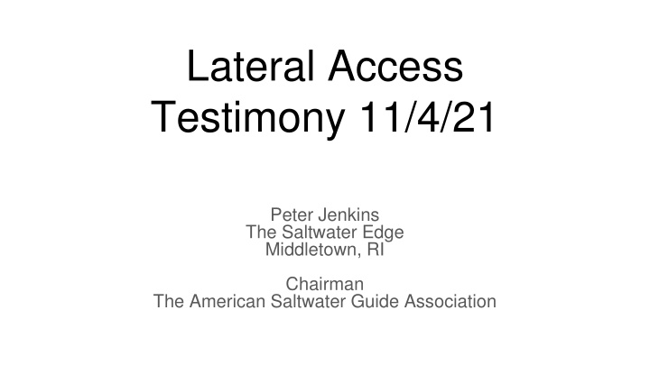 lateral access testimony 11 4 21