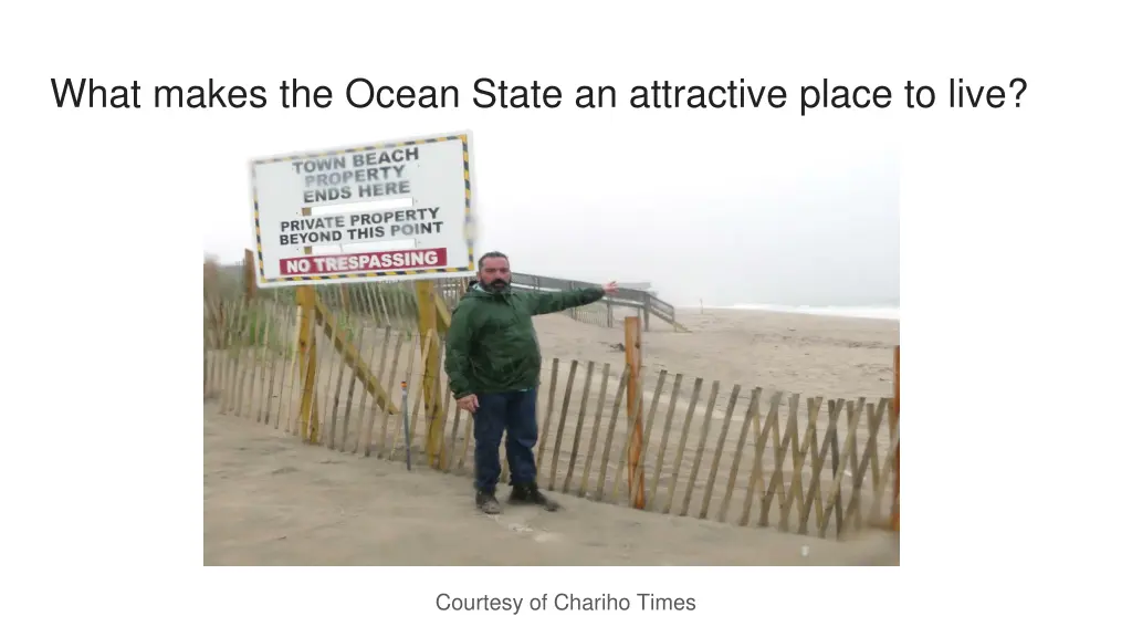 what makes the ocean state an attractive place 1