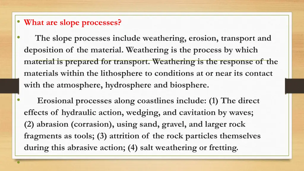 what are slope processes the slope processes