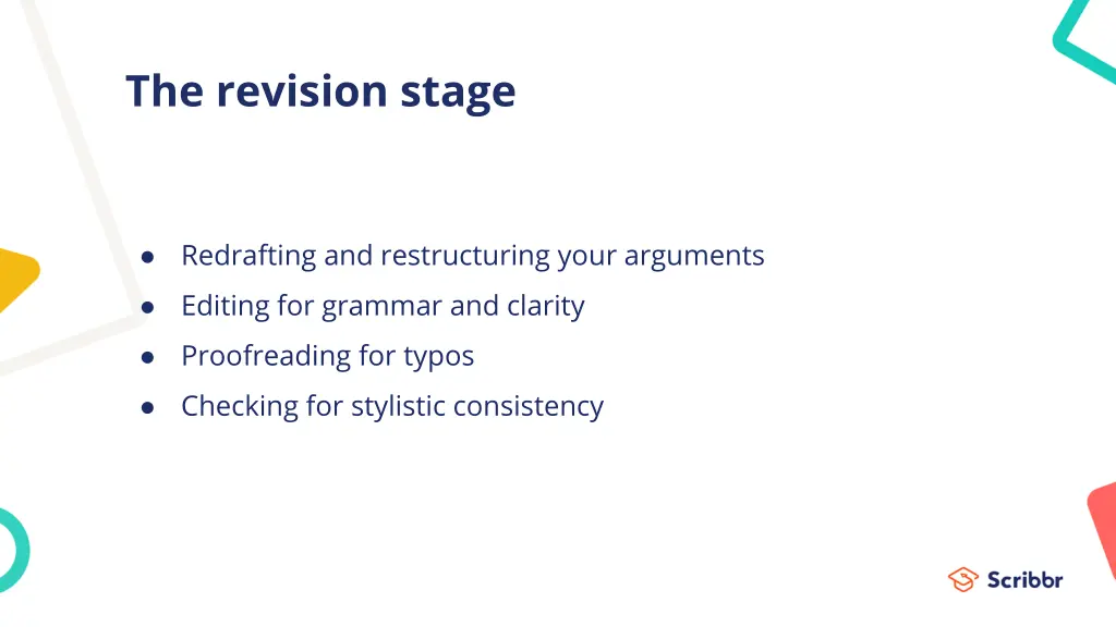 the revision stage