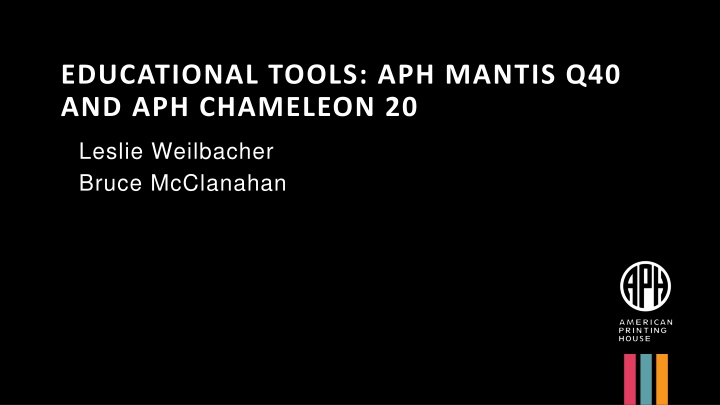 educational tools aph mantis