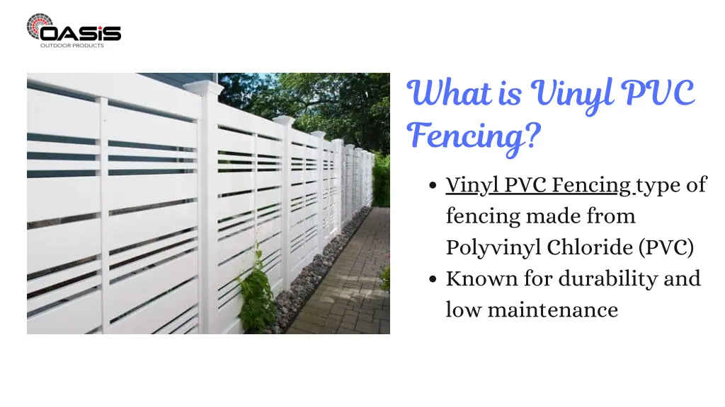 what is vinyl pvc fencing