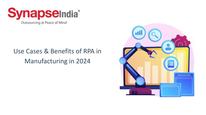 use cases benefits of rpa in manufacturing in 2024