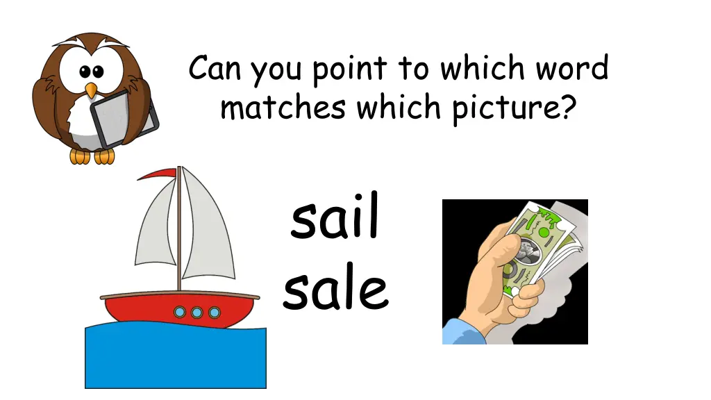 can you point to which word matches which picture 3