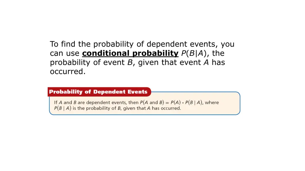 to find the probability of dependent events