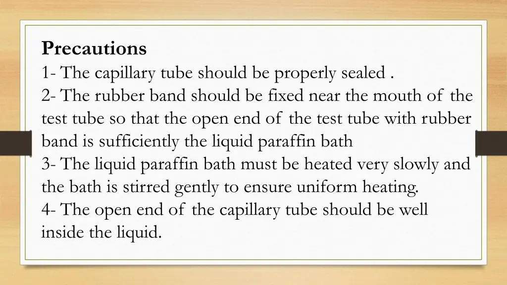 precautions 1 the capillary tube should