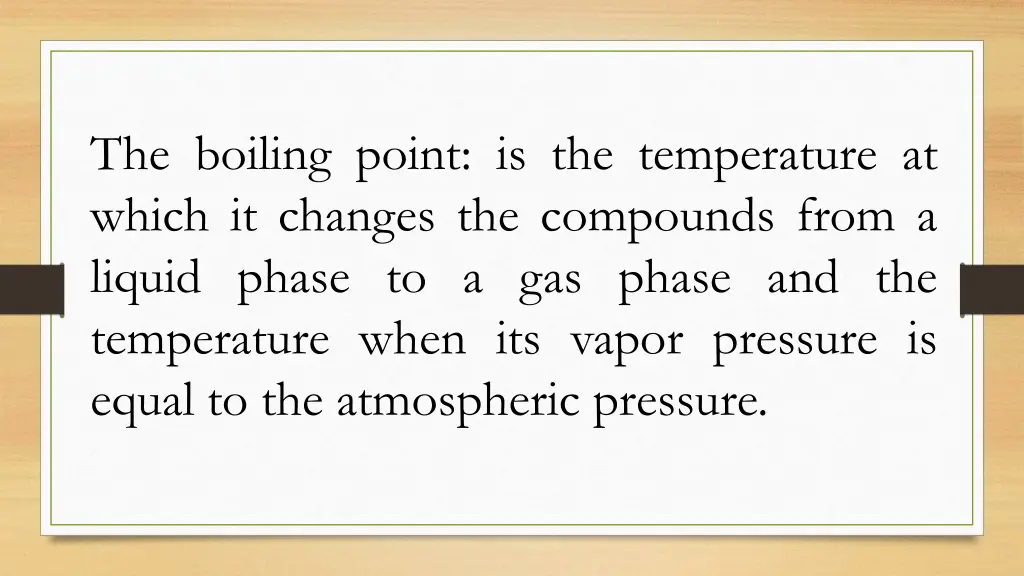 the boiling point is the temperature at which