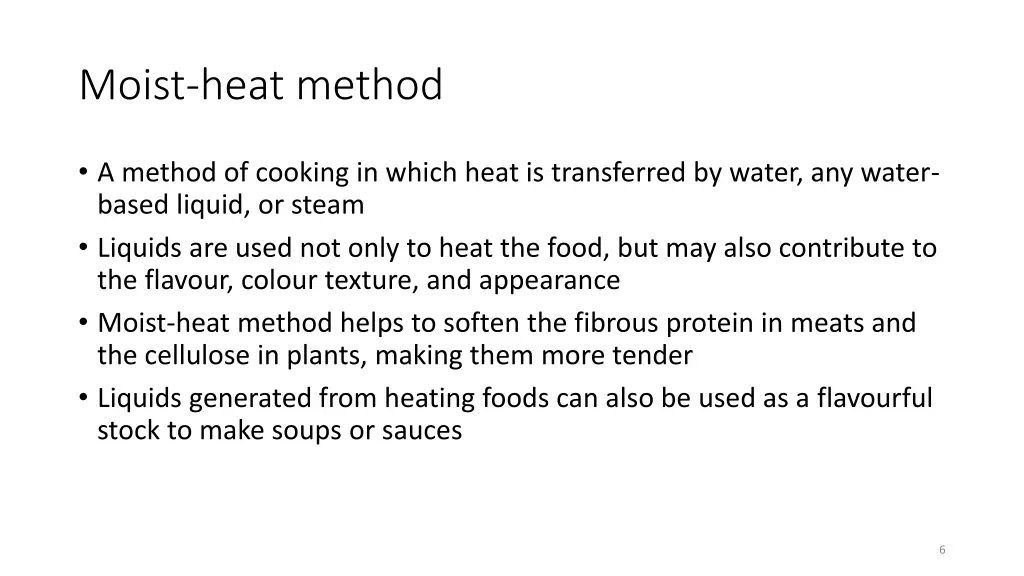 moist heat method