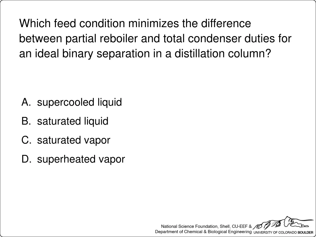 which feed condition minimizes the difference