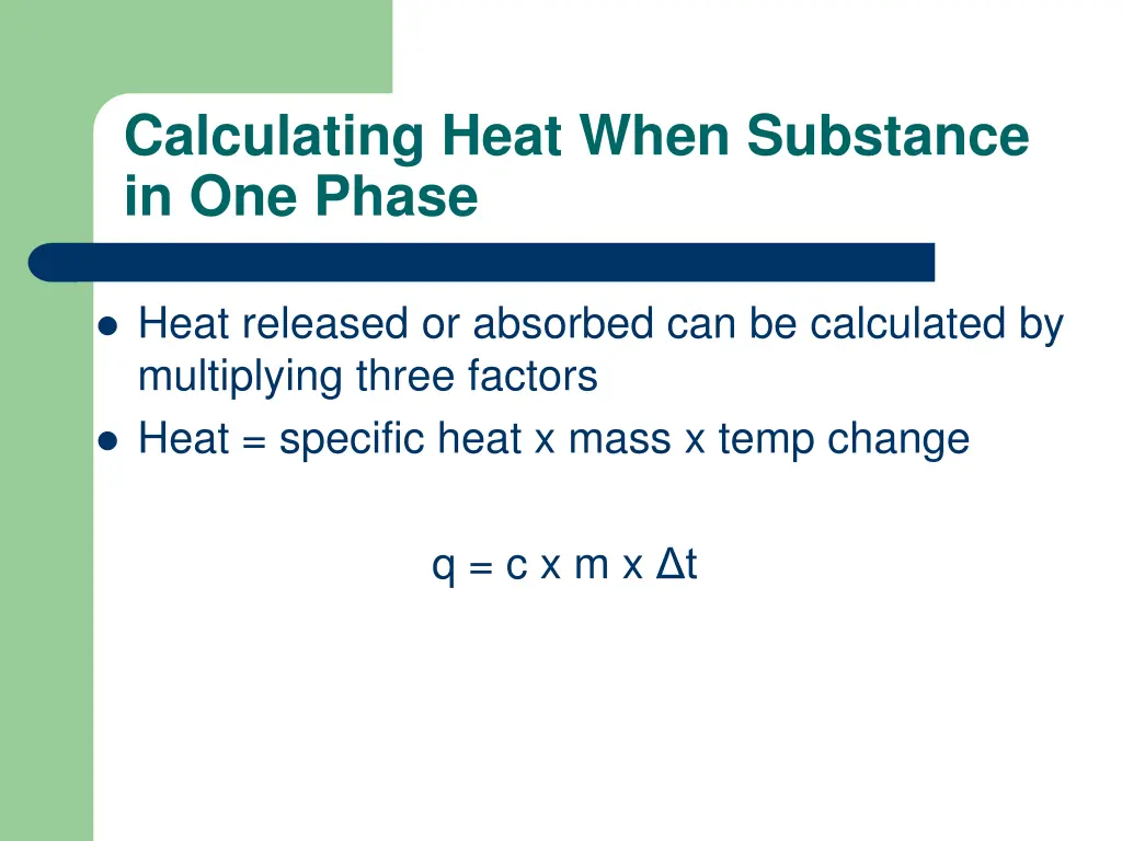 calculating heat when substance in one phase