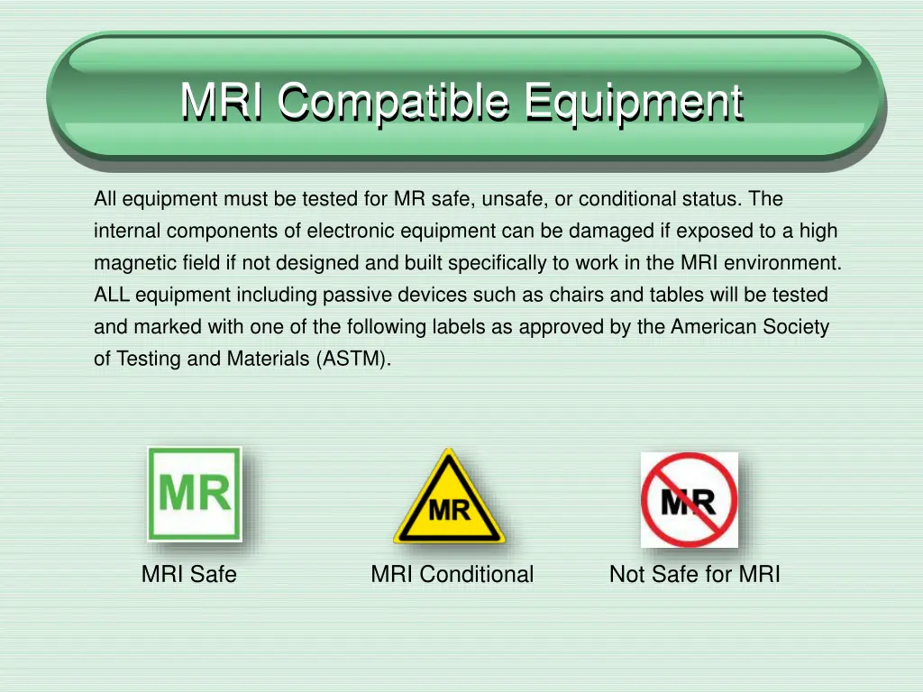 mri compatible equipment