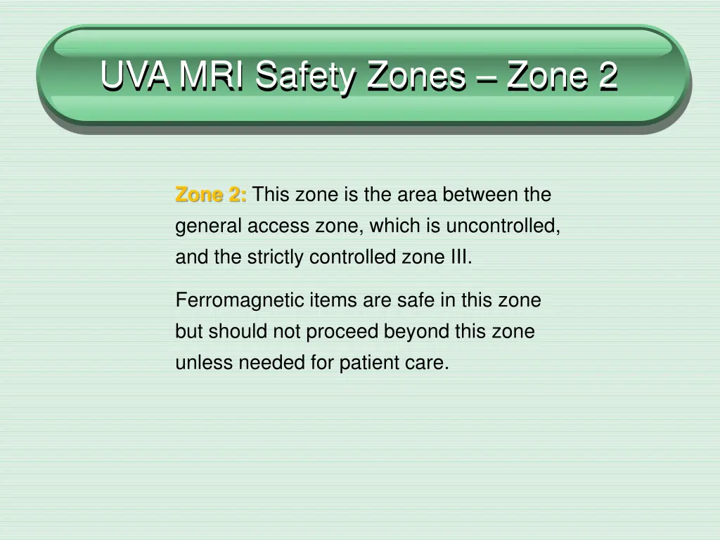 uva mri safety zones zone 2