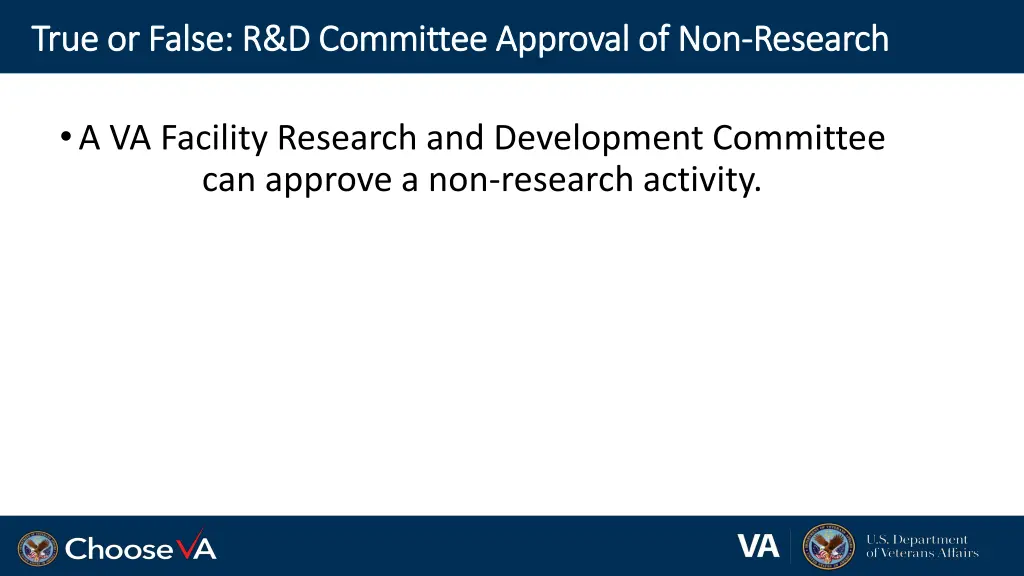 true or false r d committee approval of non true