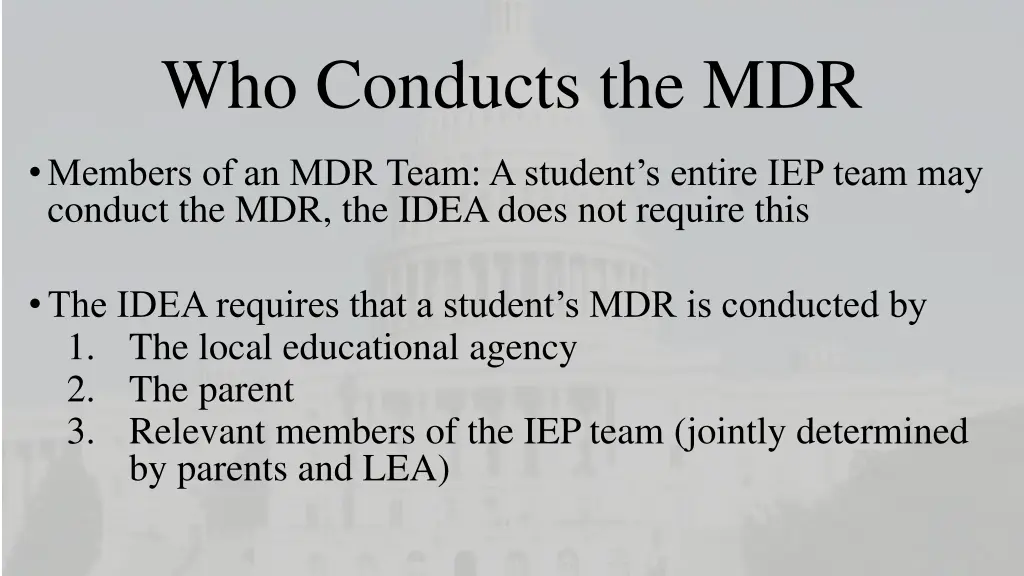 who conducts the mdr