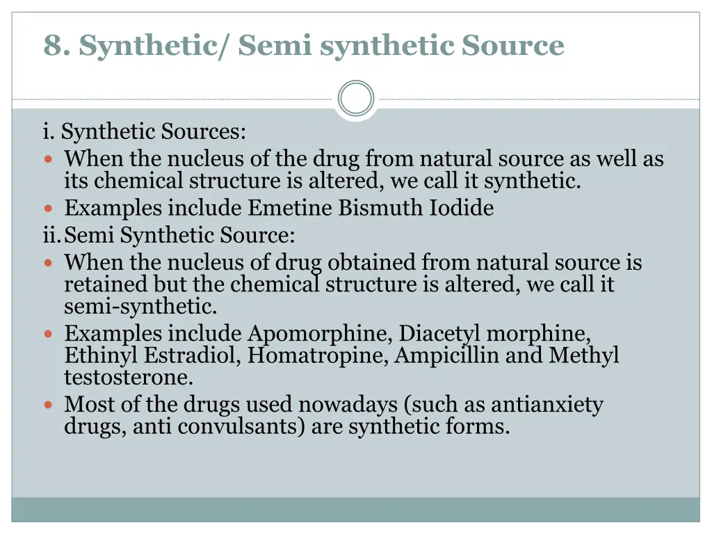 8 synthetic semi synthetic source