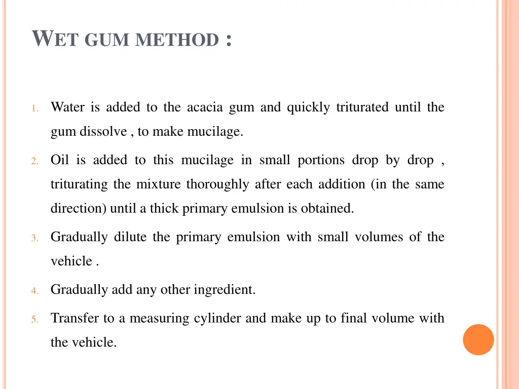 w et gum method