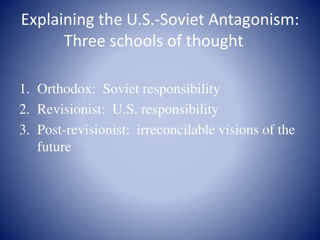 explaining the u s soviet antagonism three