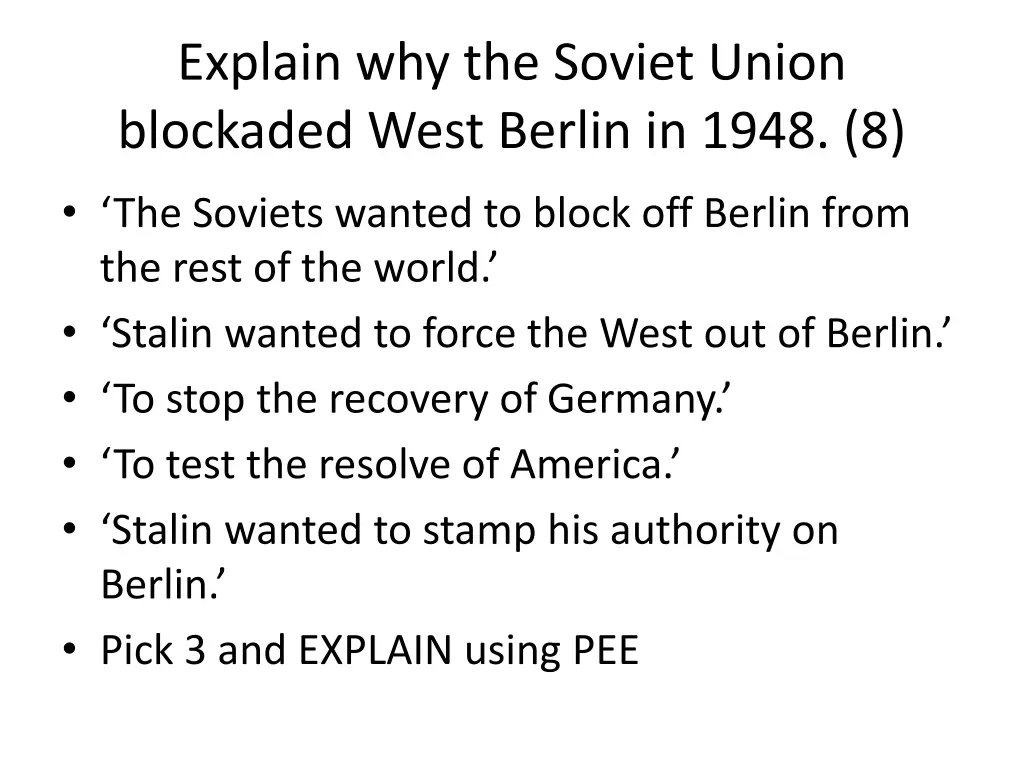 explain why the soviet union blockaded west 1