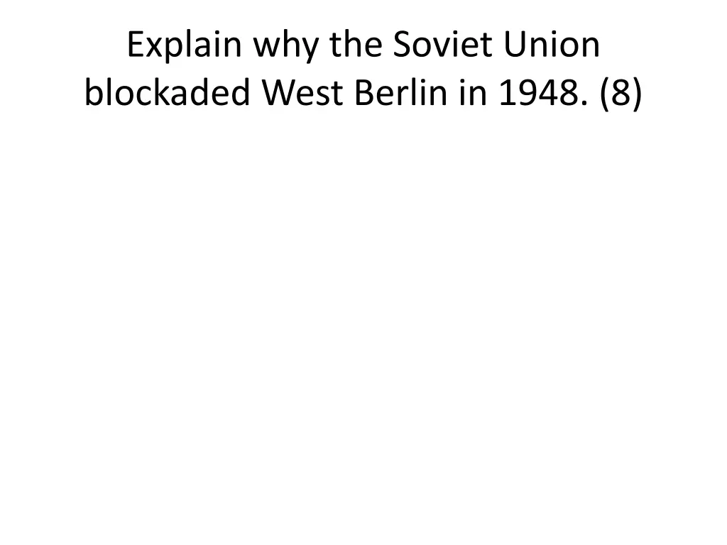 explain why the soviet union blockaded west