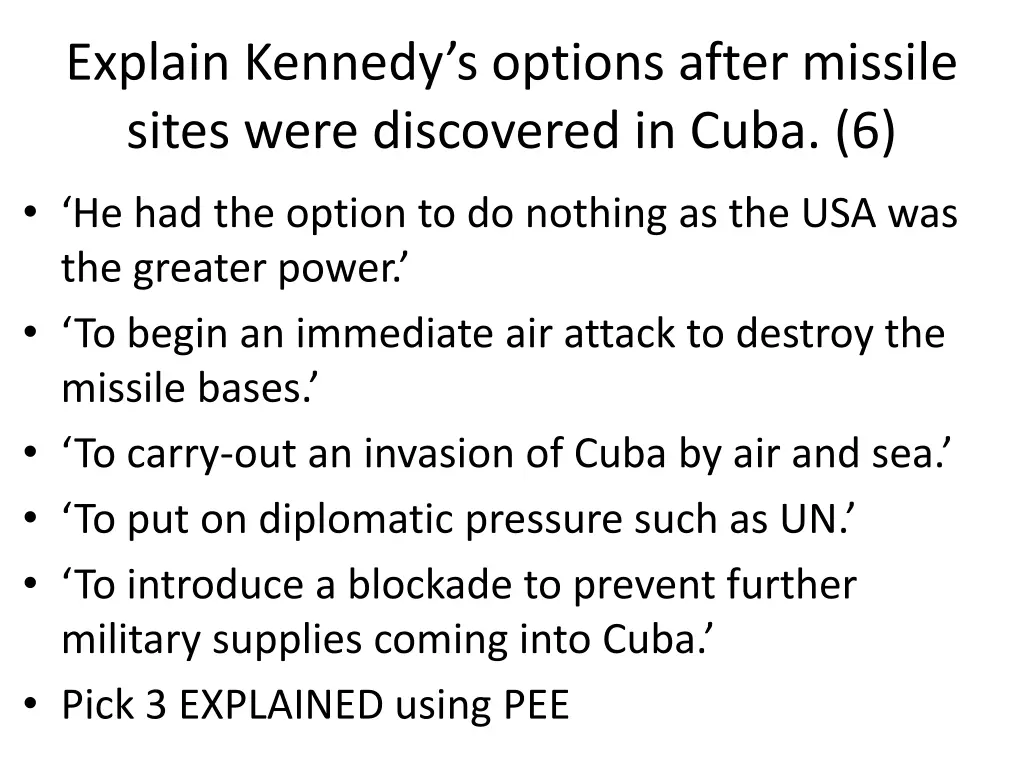 explain kennedy s options after missile sites 1