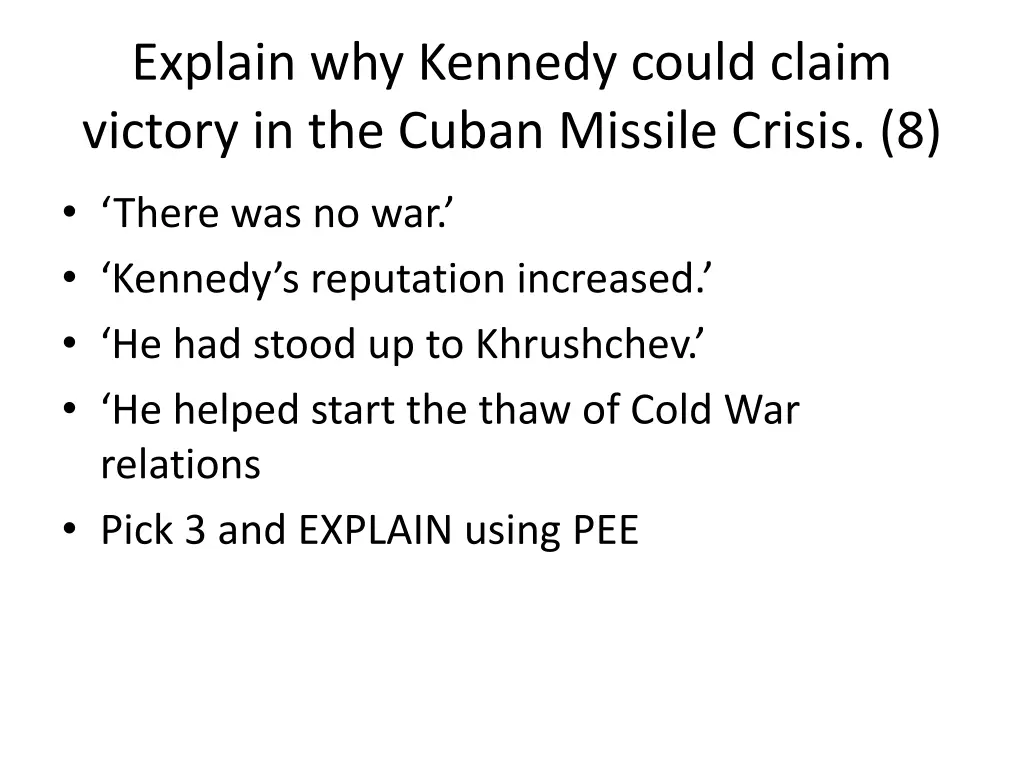 explain why kennedy could claim victory 1