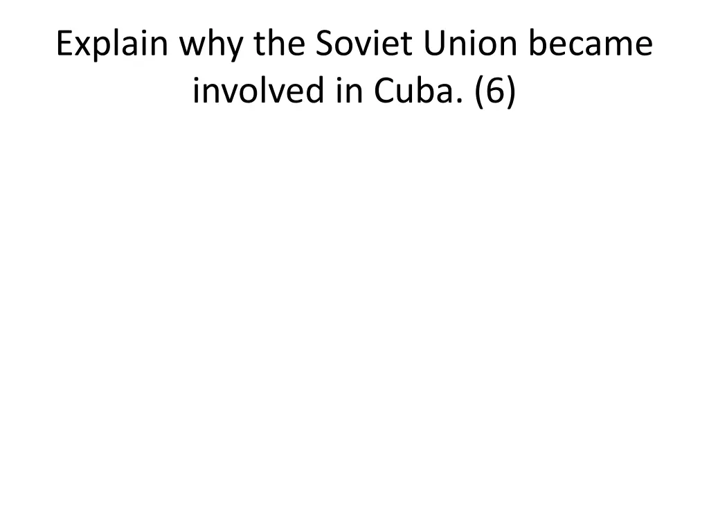 explain why the soviet union became involved