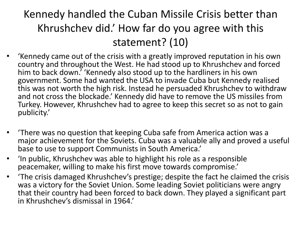 kennedy handled the cuban missile crisis better 1