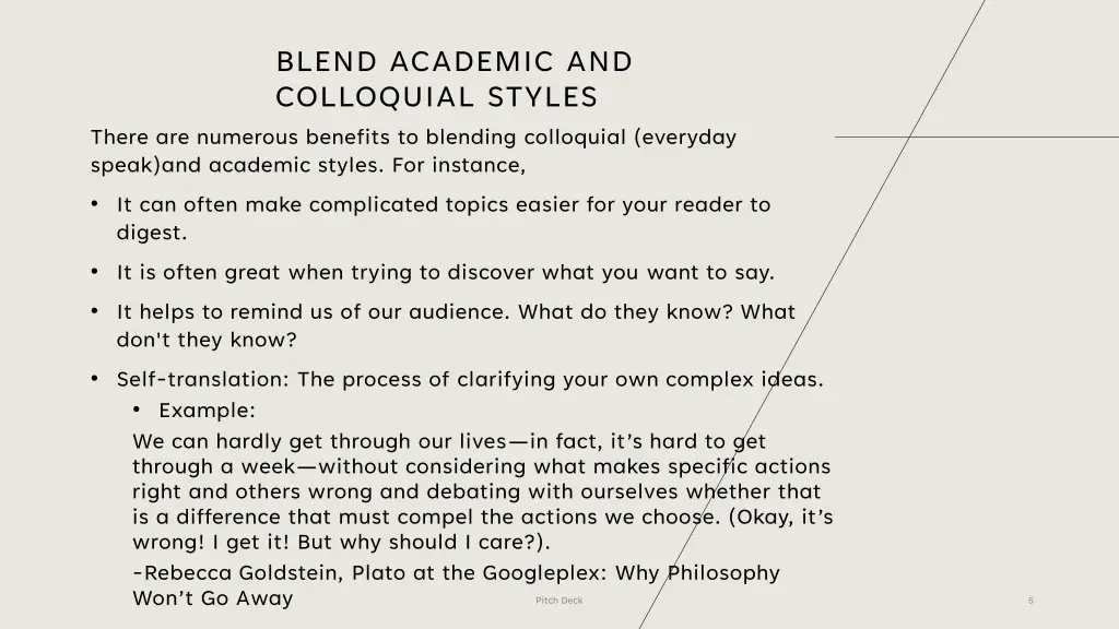 blend academic and colloquial styles