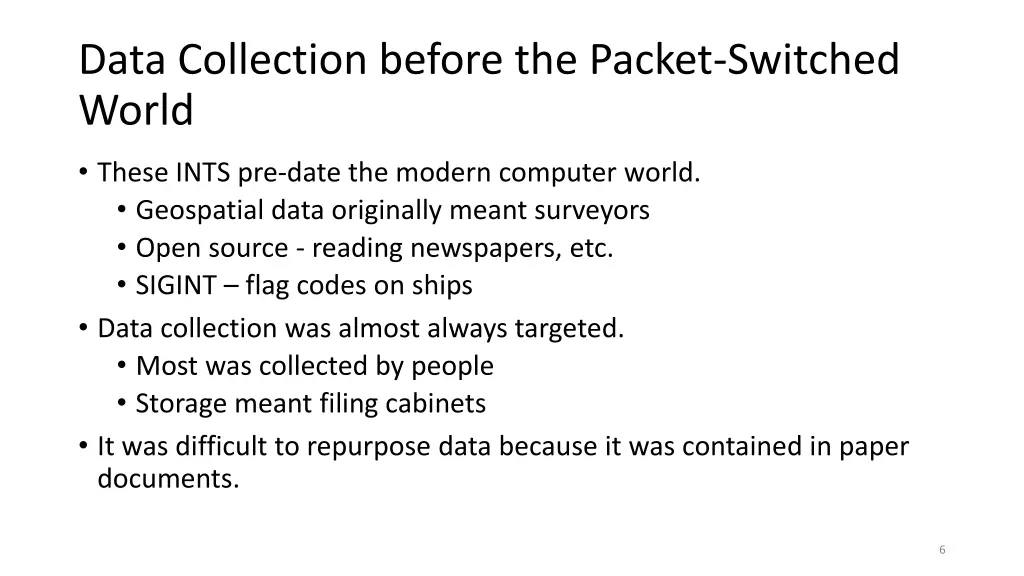 data collection before the packet switched world