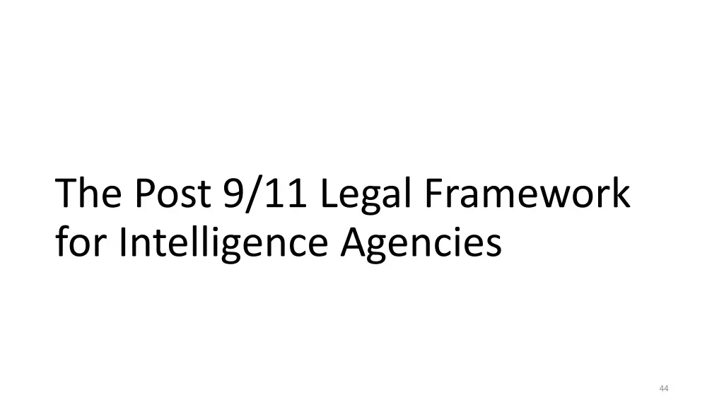 the post 9 11 legal framework for intelligence