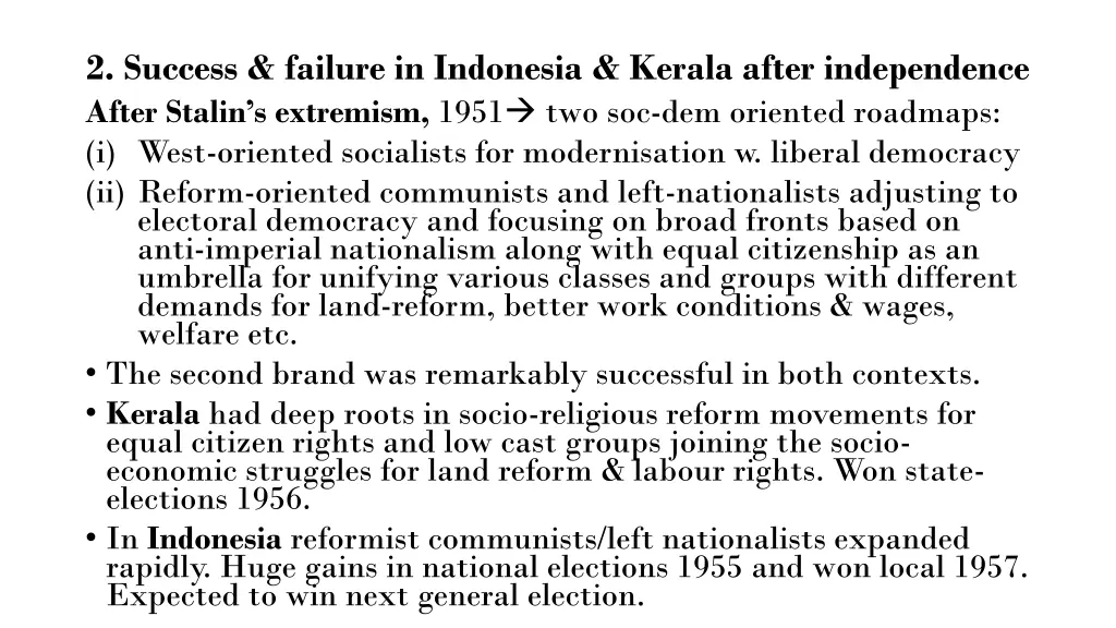 2 success failure in indonesia kerala after