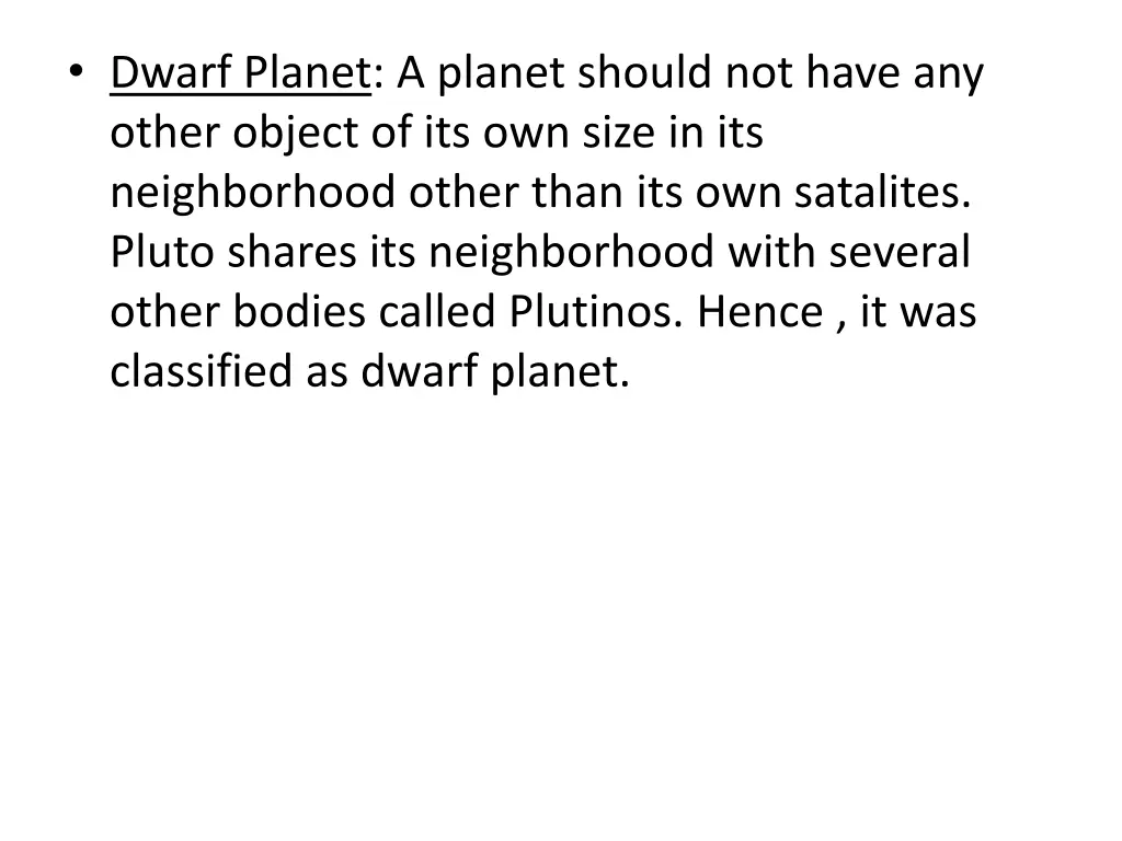 dwarf planet a planet should not have any other