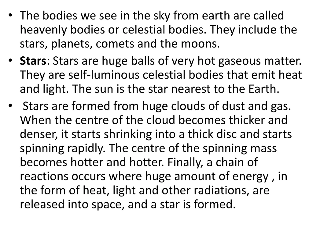 the bodies we see in the sky from earth