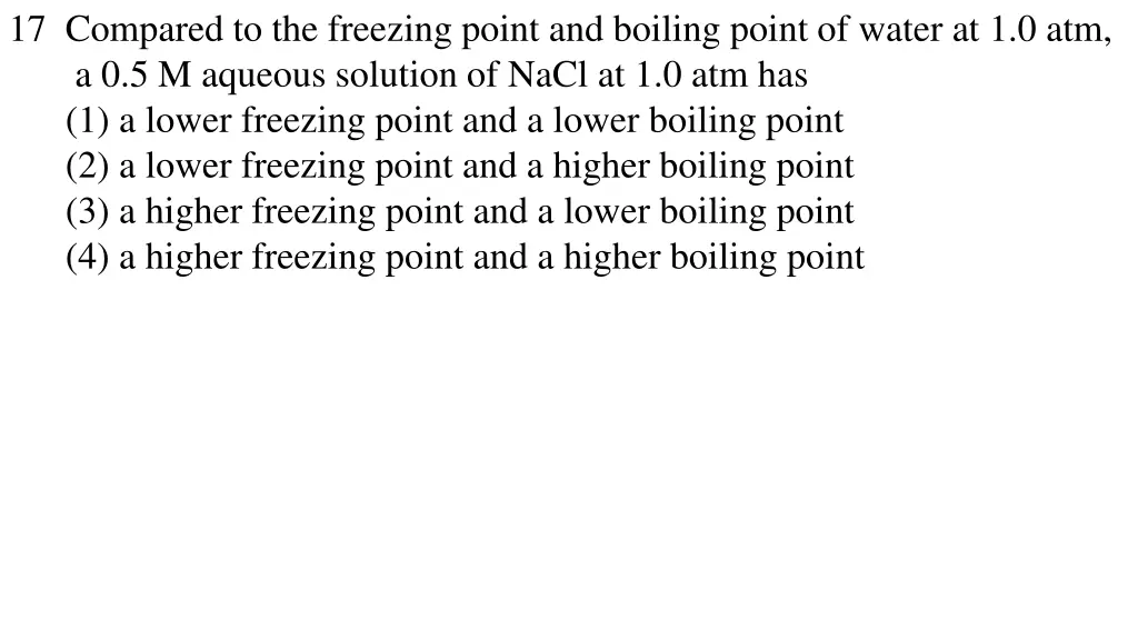 17 compared to the freezing point and boiling