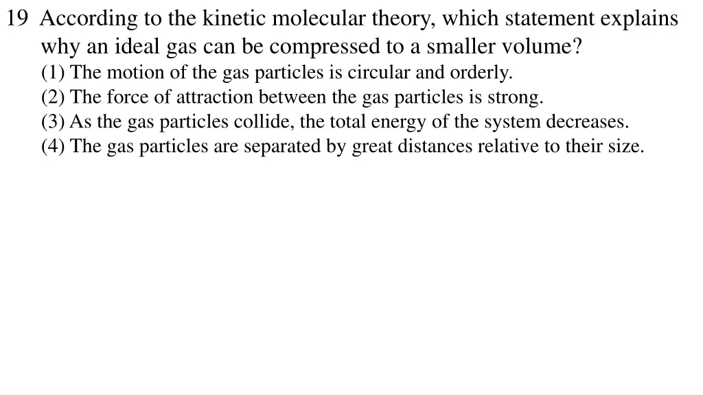 19 according to the kinetic molecular theory