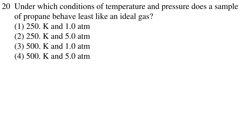 20 under which conditions of temperature