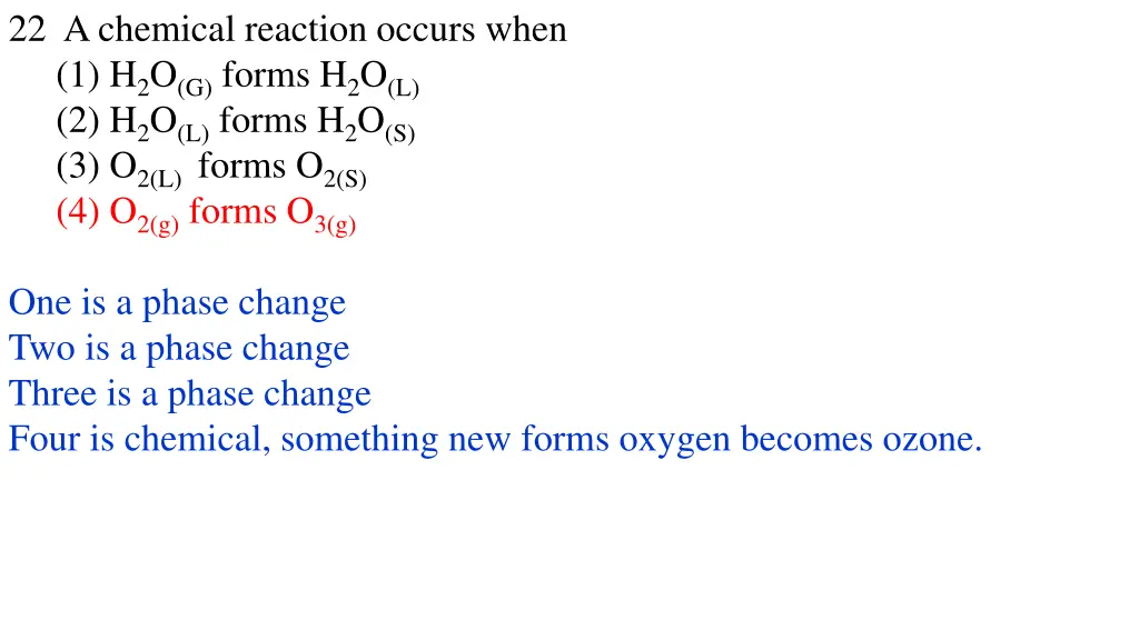 22 a chemical reaction occurs when 1