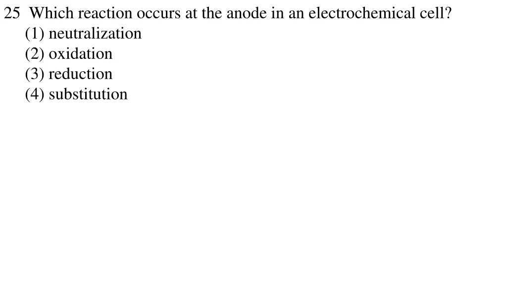 25 which reaction occurs at the anode