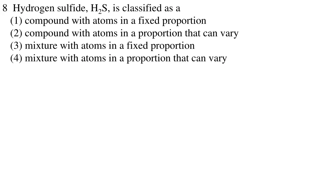 8 hydrogen sulfide h 2 s is classified