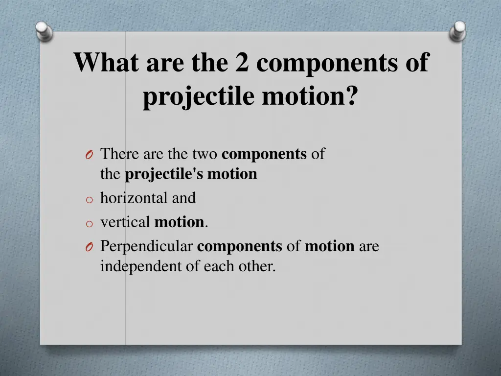 what are the 2 components of projectile motion