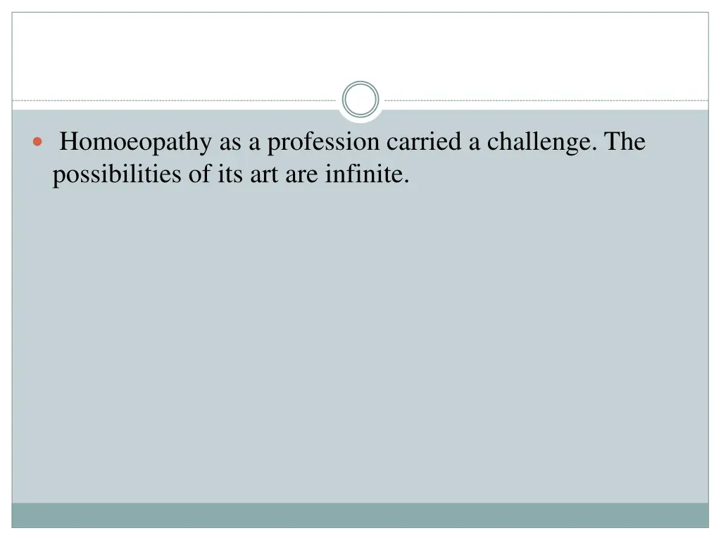 homoeopathy as a profession carried a challenge