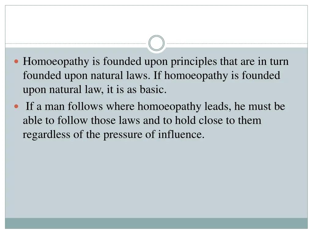 homoeopathy is founded upon principles that