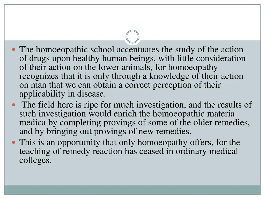 the homoeopathic school accentuates the study