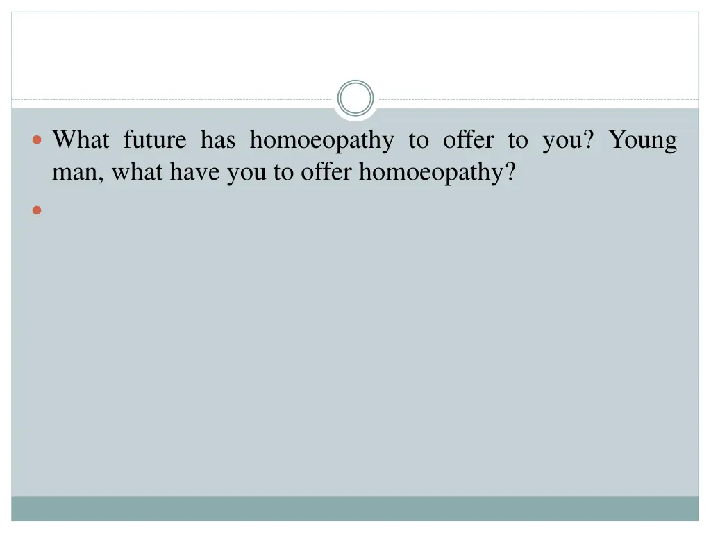 what future has homoeopathy to offer to you young